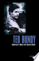 Ted Bundy : America's most evil serial killer /