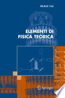 Elementi di fisica teorica / Michele Cini.