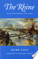 The Rhine : an eco-biography, 1815-2000 / Mark Cioc.
