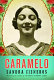 Caramelo, or puro cuento : a novel /