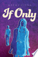 If only / Becky Citra.