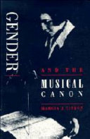 Gender and the musical canon / Marcia J. Citron.
