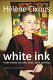 White ink : interviews on sex, text and politics / Hélène Cixous ; edited by Susan Sellers.