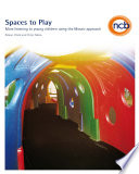 Spaces to play : more listening to young children using the mosaic approach /