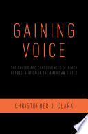 Gaining voice : the causes and consequences of Black representation in the American states /