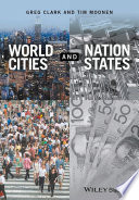 World cities and nation states / Greg Clark and Tim Moonen.