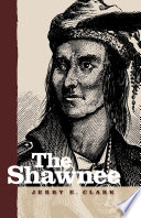 The Shawnee / Jerry E. Clark.