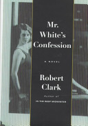 Mr. White's confession /