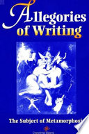 Allegories of writing : the subject of metamorphosis /