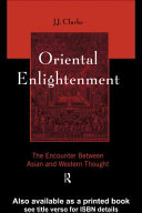 Oriental enlightenment : the encounter between Asian and Western thought /