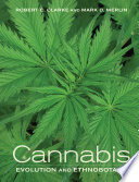 Cannabis : evolution and ethnobotany /