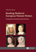 Reading medieval European women writers : strong literary witnesses from the past /