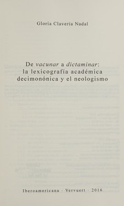 De Vacunar a Dictaminar : La Lexicografia Academica Decimononica y el Neologismo /