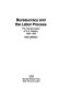 Bureaucracy and the labor process : the transformation of U.S. industry, 1860-1920 / Dan Clawson.
