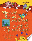 Windows, rings, and grapes : a look at different shapes /