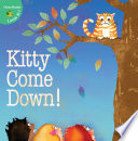 Kitty come down! /