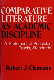 Comparative literature as academic discipline : a statement of principles, praxis, standards /