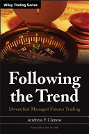 Following the trend diversified managed futures trading /