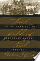 Time full of trial : the Roanoke Island freedmen's colony, 1862-1867 / Patricia C. Click.