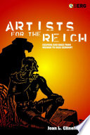 Artists for the Reich : culture and race from Weimar to Nazi Germany /