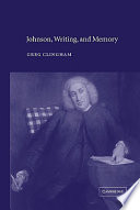 Johnson, writing, and memory / Greg Clingham.
