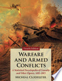 Warfare and armed conflicts : a statistical encyclopedia of casualty and other figures, 1492-2015 /
