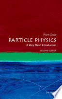 Particle physics : a very short introduction /