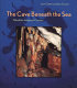 The cave beneath the sea : Paleolithic images at Cosquer /