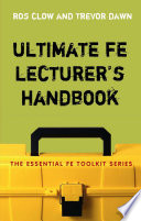The ultimate FE lecturer's handbook /