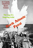 North Atlantic patrol : the log of a seagoing artist /