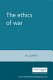 The ethics of war / A.J. Coates.