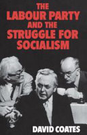 The Labour Party and the struggle for Socialism /
