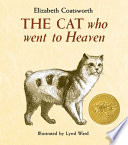 The cat who went to heaven / by Elizabeth Coatsworth ; illustrated by Lynd Ward.