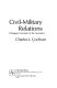 Civil-military relations; changing concepts in the seventies /