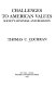 Challenges to American values : society, business, and religion / Thomas C. Cochran.