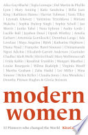 Modern women : 52 pioneers who changed the world /