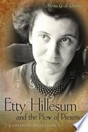 Etty Hillesum and the flow of presence : a Voegelinian analysis /