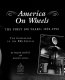 America on wheels : the first 100 years : 1896-1996 /