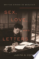 Sex, love, and letters writing Simone de Beauvoir