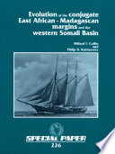 Evolution of the conjugate East African-Madagascan margins and the Western Somali Basin /