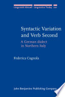 Syntactic Variation and Verb Second : a German Dialect in Northern Italy.