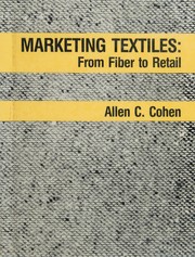 Marketing textiles : from fiber to retail /