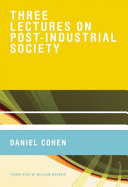 Three lectures on post-industrial society /