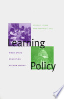 Learning policy : when state education reform works /