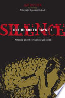 One-hundred days of silence : America and the Rwanda genocide / Jared Cohen.