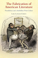 The fabrication of American literature : fraudulence and antebellum print culture /