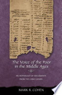 The voice of the poor in the Middle Ages : an anthology of documents from the Cairo Geniza /