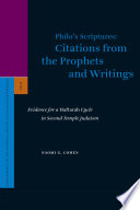 Philo's scriptures : citations from the Prophets and Writings : evidence for a Haftarah cycle in Second Temple Judaism /