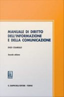 Manuale di diritto dell'informazione e della comunicazione / Enzo Colarullo.