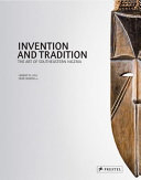 Invention and tradition : the art of Southeastern Nigeria /